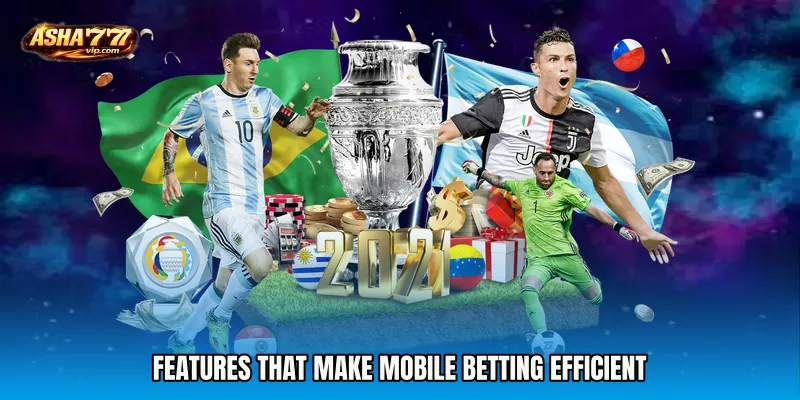 Features That Make Mobile Betting Efficient