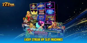 Lucky streak VIP slot machines