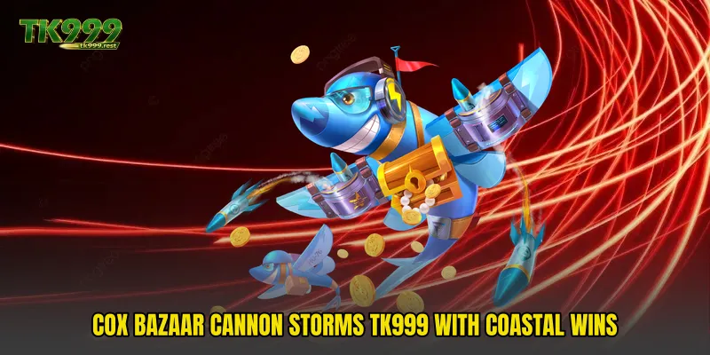 Cox Bazaar Cannon Storms TK999 With Coastal Wins